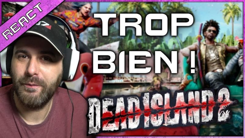 DEAD ISLAND 2 a l'air génial 🔥🔥Je découvre le dernier trailer de GAMEPLAY