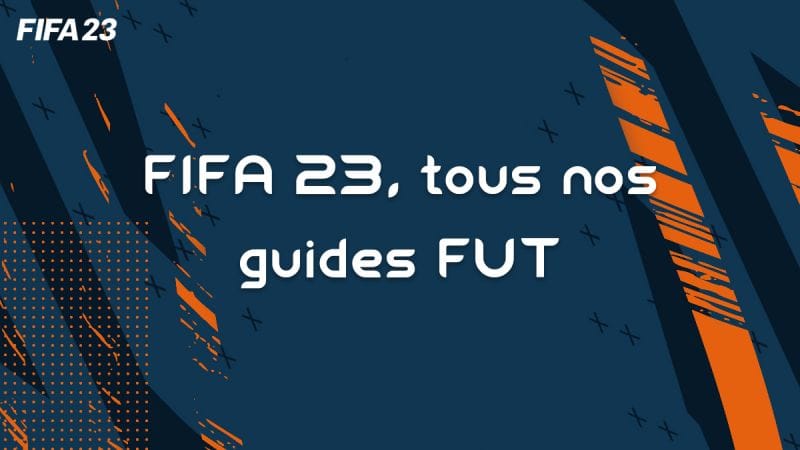 Tous nos guides pour le mode FUT de FIFA 23 - Gamosaurus