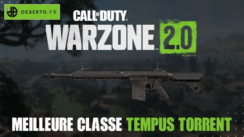 La meilleure classe du Tempus Torrent dans Warzone 2 : accessoires, atouts, équipements - Dexerto