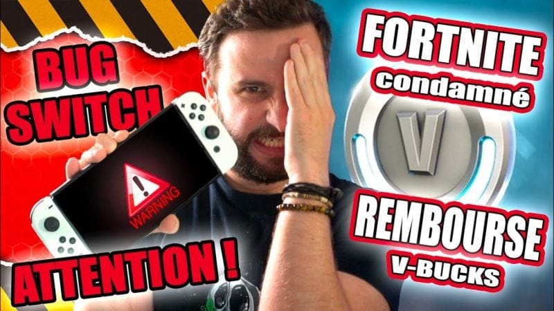 ATTENTION BUG NINTENDO SWITCH ⚠️😱 FORTNITE va REMBOURSER les VBUCKS & FIFA, infos du NOUVEAU JEU 🔥