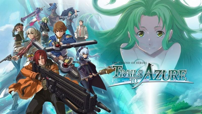 The Legend of Heroes: Trails to Azure - Disponible, découvrez son trailer !