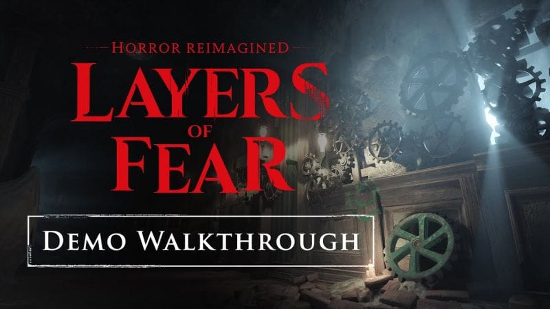 Layers of Fear - Official 11-Minute Gameplay Walkthrough