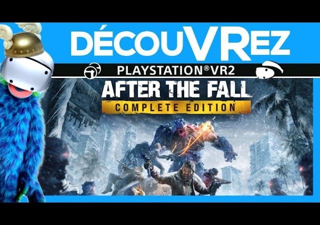 DécouVRez : AFTER THE FALL sur PS VR2 | De l'action zombique en COOP à 4 | VR Singe