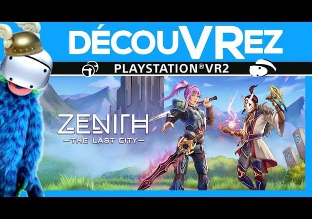 DécouVRez : ZENITH THE LAST CITY sur PS VR2 | Introduction du MEUPORG VR | Classe Mêlée | VR Singe