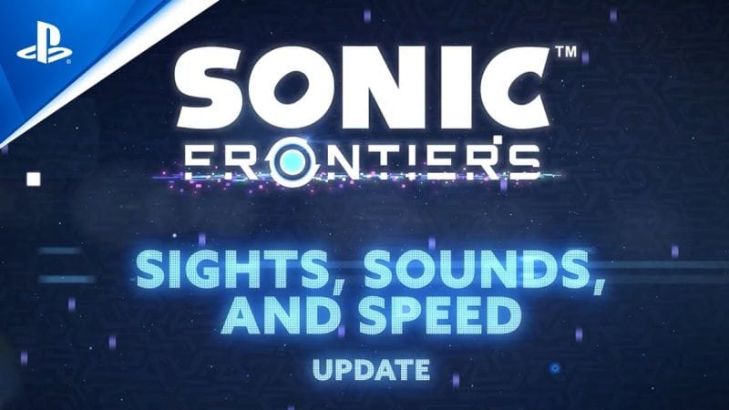 Sonic Frontiers - Sights, Sounds and Speed Update | PS5 & PS4 Games