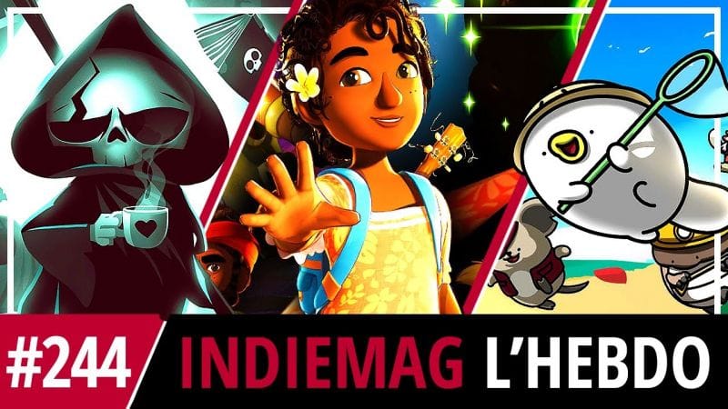 Have a Nice Death, Tchia & l'actu des sorties | IndieMag l'hebdo #244 - 26/03/2023