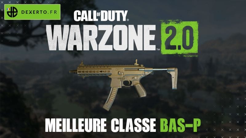 La meilleure classe de la BAS-P dans Warzone 2 : accessoires, atouts, équipements - Dexerto