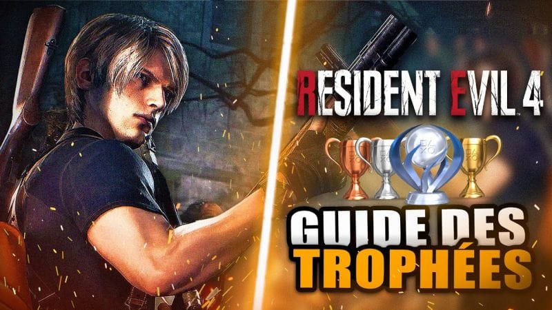 Resident Evil 4 : Guide des Trophées 🏆 Platine : Difficulté, Nombre de parties, Durée, ...