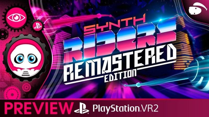 Synth Riders Remastered Edition sur PSVR2... Bon Remaster PlayStation VR2 ou pas...?   VR4Player