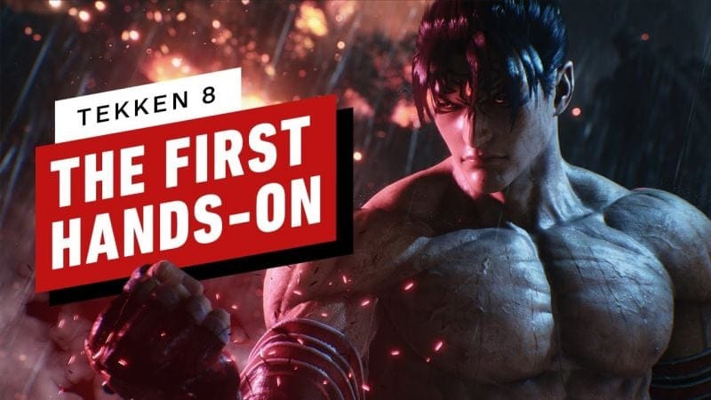 Tekken 8: The First Hands-On Preview