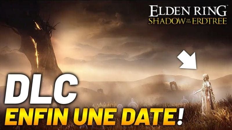 ELDEN RING | LA DATE DE SORTIE DU DLC DÉVOILÉE ! Vendredi 7 Avril (Officiel)