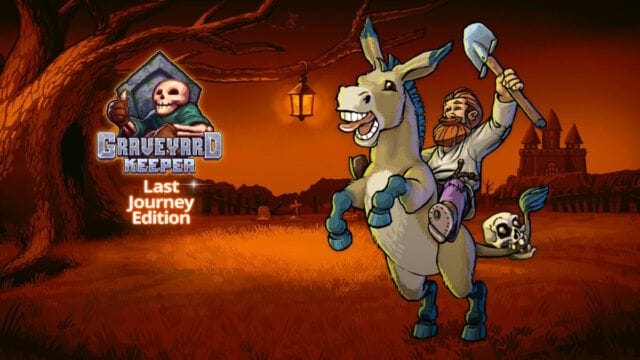Graveyard Keeper - L'édition Last Journey débarque sur consoles - GEEKNPLAY Home, News, Nintendo Switch, PC, PlayStation 4, Xbox One