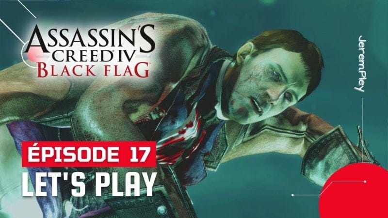 Assassin's Creed IV Black Flag PS4 - LET'S PLAY FR - #17