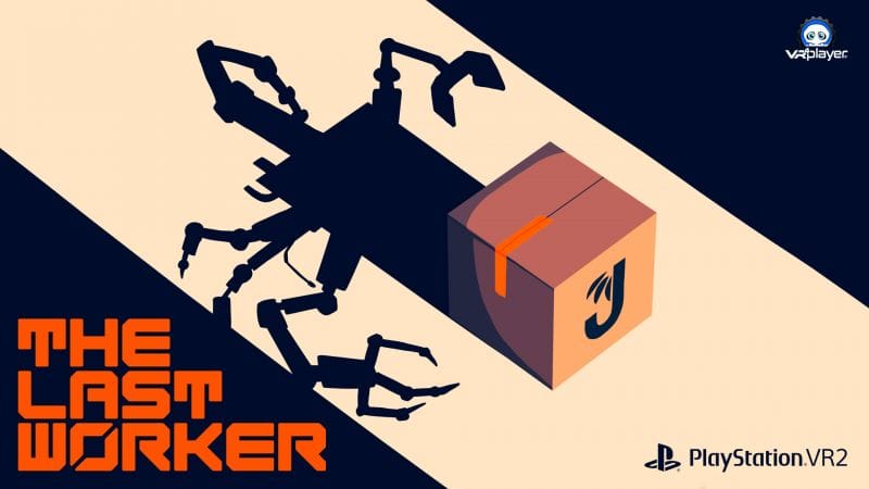 PSVR2 : The Last Worker, un "petit" jeu à Fort potentiel !