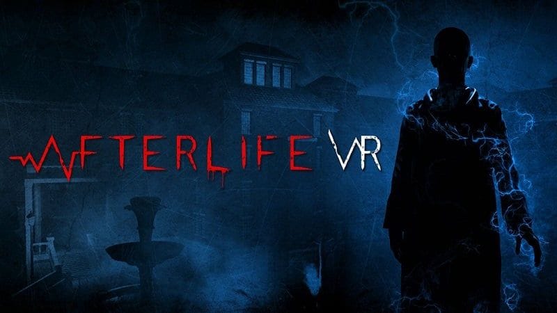 Afterlife VR se fait une place en avril | News  - PSthc.fr