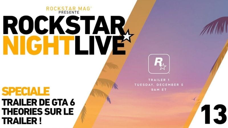 ROCKSTAR NIGHT LIVE #13 - THEORIES EN LIVE SUR GTA 6 "LE PROCHAIN OPUS DE GTA"