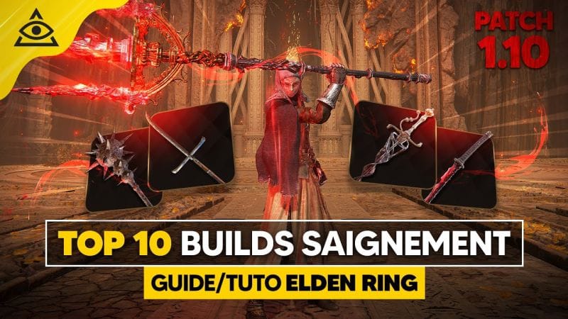 Les Meilleurs BUILDS SAIGNEMENT † MON TOP 10 ARMES, CENDRES & STATS ✅ PATCH 1.10