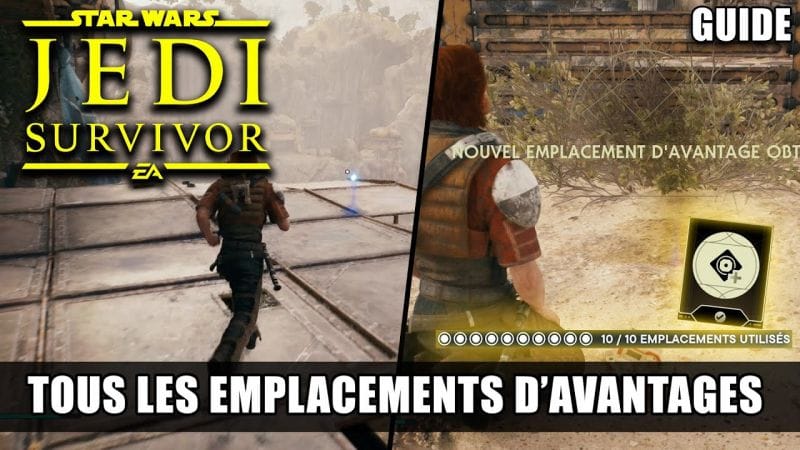 Star Wars Jedi Survivor : Tous les EMPLACEMENTS D'AVANTAGES (Guide) Avantages du travail 🏆