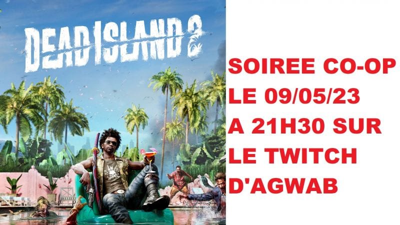 [Annonce] STREAM chez AGWAB le 09/05 à 21h30