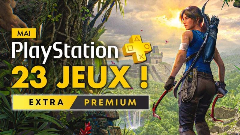 PlayStation Plus PS4 & PS5 | MAI 2023 : Les JEUX du mois PS Plus Extra & Premium
