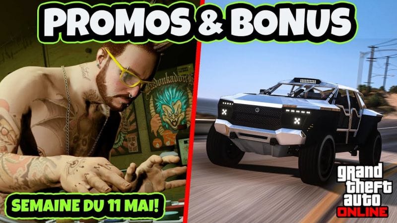PROMOS & BONUS DU 11 AU 17 MAI 2023 SUR GTA ONLINE!
