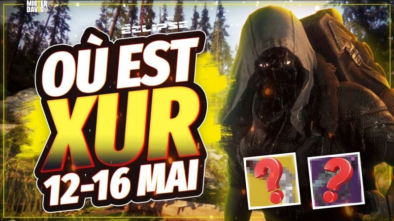 DESTINY 2 l OU EST XUR ? LOCALISATION ET INVENTAIRE -12/05 - ENFIN QUELQUE CHOSE D'INTERRESSANT...??