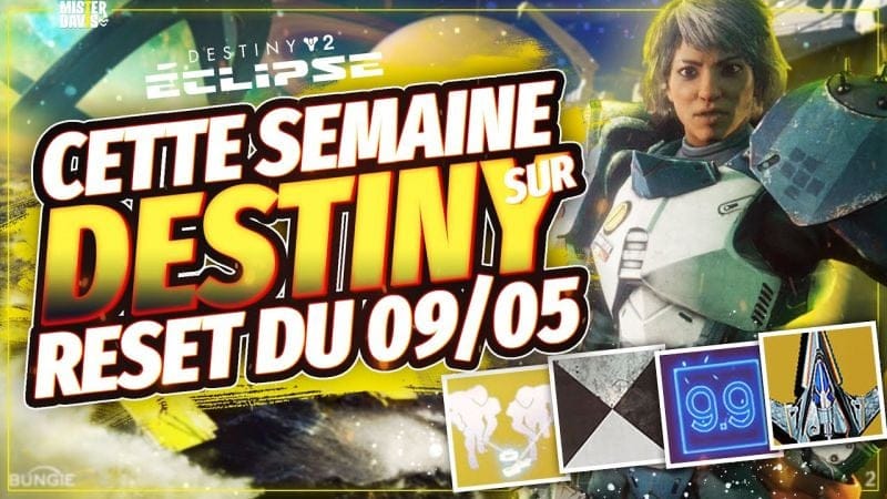 DESTINY 2 - CETTE SEMAINE SUR DESTINY - RESET 09 MAI - PLEINS D'INFOS SUR LA SAISON 21 !