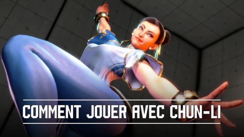 Comment jouer Chun-li dans Street Fighter 6 !