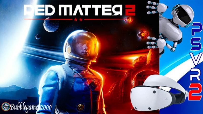 Red Matter2 met sa plus belle robe sur PSVR2 ? Ses points forts.