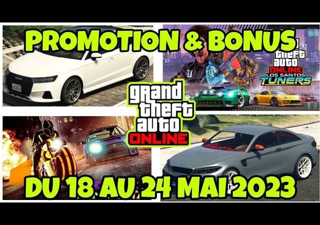 [PROMO GTA5] DU 18 AU 24 MAI 2023 GTAONLINE!!!