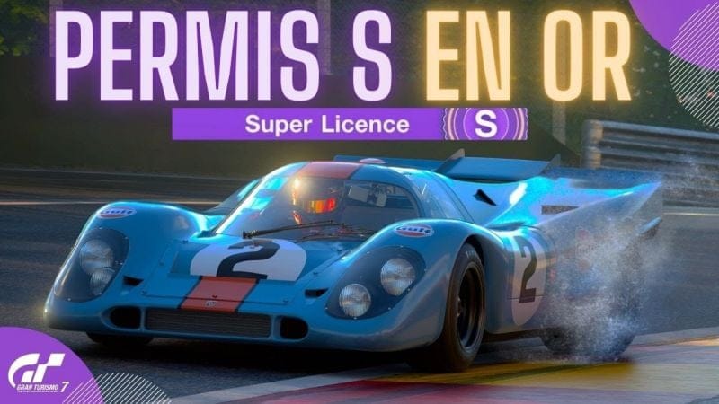 Gran Turismo 7 | Permis S | Obtenir l'or sur chaque épreuve