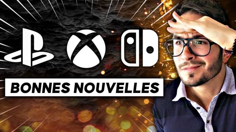 PlayStation, Nintendo, Xbox : BONNES NOUVELLES 💙❤️💚