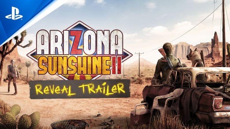 Arizona Sunshine 2 s'annonce sur PlayStation VR 2 avec un trailer totalement déjanté