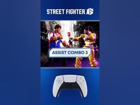 Street Fighter 6: Use Assist Combos in SF6 to bust out big moves
