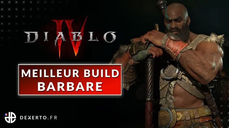 Les meilleurs builds Barbare dans Diablo 4 : Compétences, stats, stratégie… - Dexerto.fr