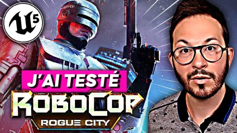 J'ai testé ROBOCOP sous Unreal Engine 5 🔥 GAMEPLAY INÉDIT + AVIS Robocop Rogue City