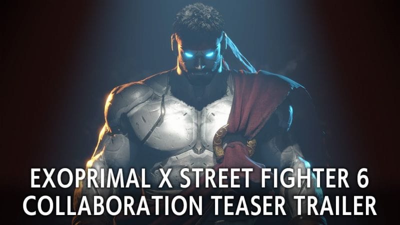 Exoprimal x Street Fighter 6 Collaboration Teaser - XS X|S, XO, Windows, PS5, PS4 et PC (Steam)