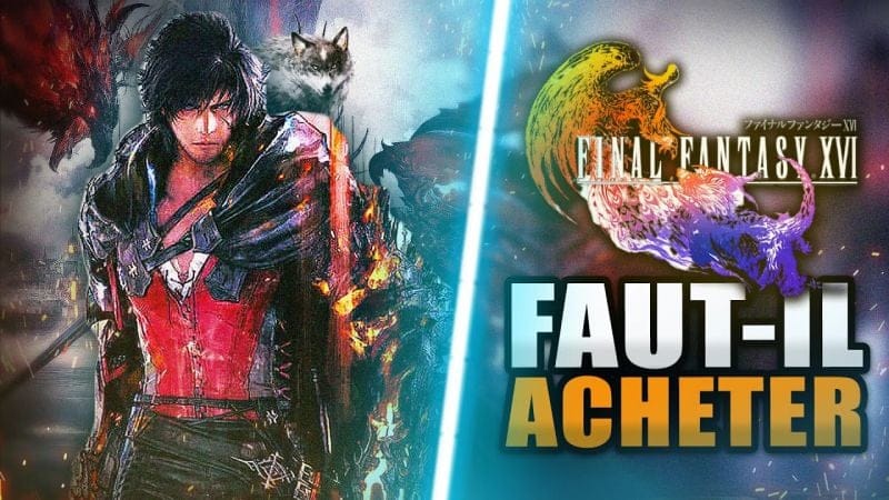 FINAL FANTASY 16 : Avant d'acheter (7 Chose à Savoir ABSOLUMENT 🔥) Difficulté, Carte, Gameplay, ...