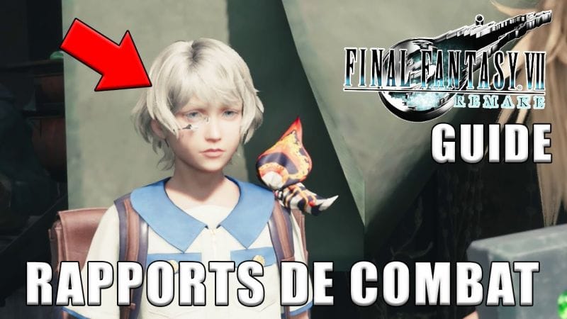 FINAL FANTASY VII REMAKE - TOUS LES RAPPORTS DE COMBAT DE CHADLEY (Assistant de recherches assidu)