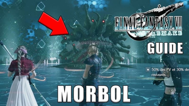 FINAL FANTASY VII REMAKE - COMMENT VAINCRE LE MORBOL (Boss Secret) Rencontre du type olfactif