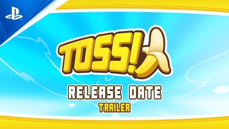 Toss!🍌 - Release Date Trailer | PS VR2 Games