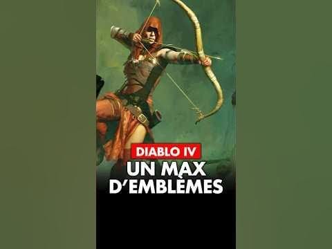 Diablo 4 : Avoir un MAX d’EMBLÈMES dans le jeu !