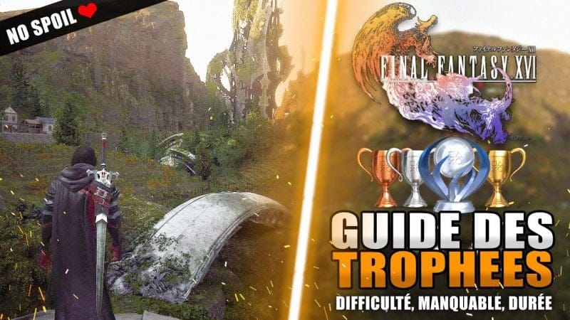 Final Fantasy 16 : Guide des Trophées 🏆 ATTENTION Trophée Manquable ! Difficulté, Durée, ...