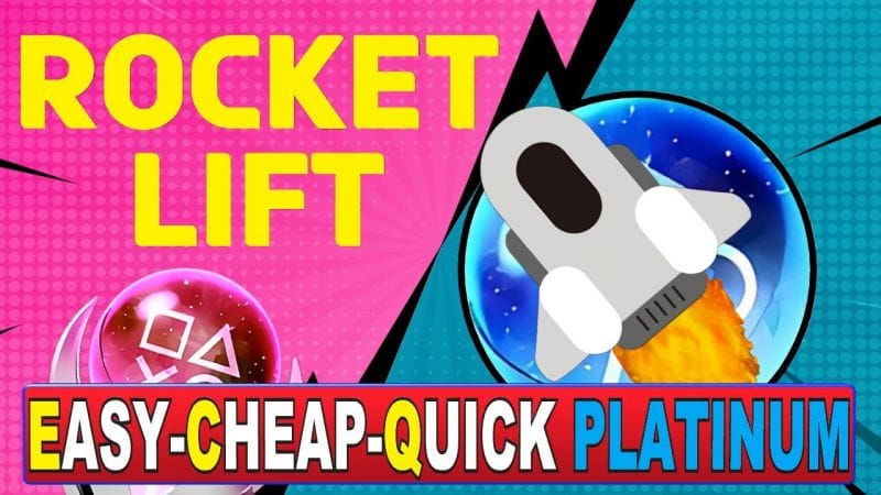 NEW Easy - Cheap 10 Minute Platinum Game - Rocket Lift Quick Trophy Guide PS4,PS5