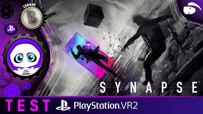 SYNAPSE sur PlayStation VR2 : La bonne surprise de NDreams !