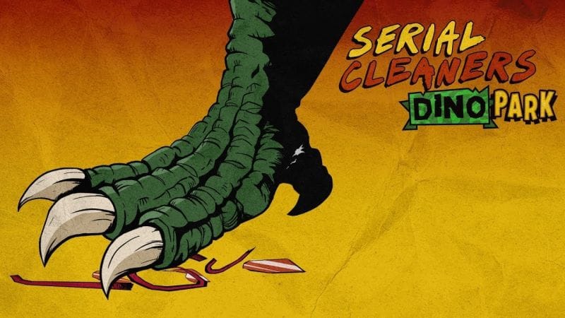 Serial Cleaners | Dino Park DLC | OUT NOW