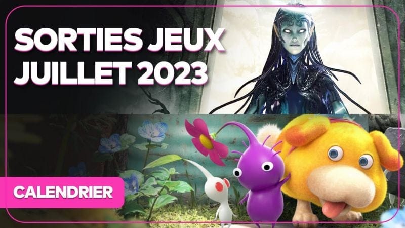 Calendrier des sorties jeux vidéo juillet 2023