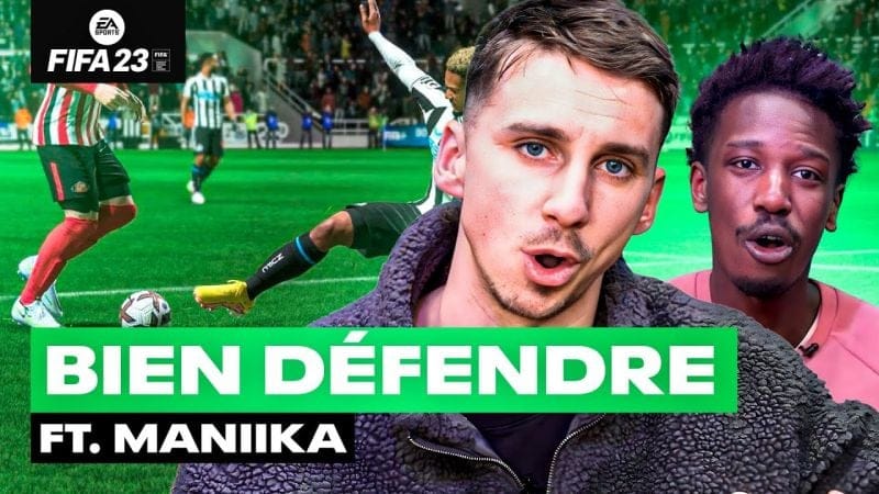COMMENT DEFENDRE COMME UN JOUEUR PRO DANS FIFA 23 ?! (Avec @Maniika_FIFA) !