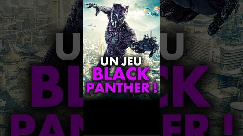OFFICIEL : Les premiers détails sur le GROS jeu Black Panther annoncé 🔥