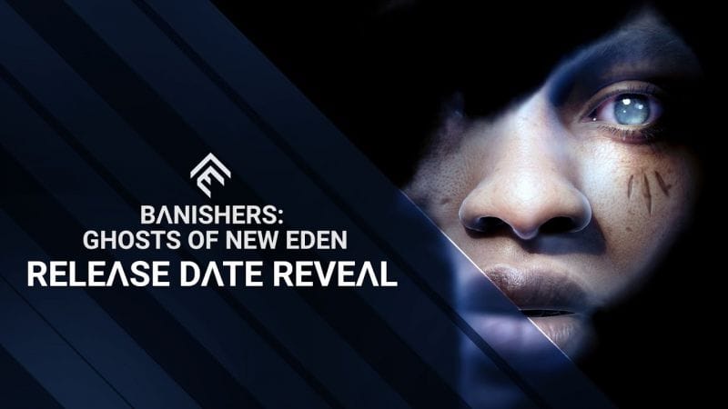 Le prochain jeu de DON'T NOD, Banishers: Ghosts of New Eden, sortira le 7 novembre prochain